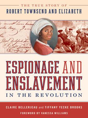 cover image of Espionage and Enslavement in the Revolution